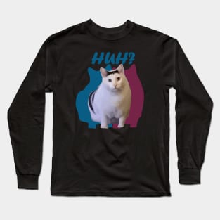 huh cat funny memes Long Sleeve T-Shirt